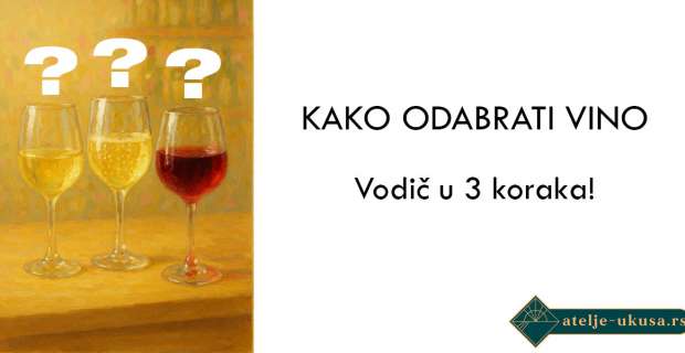 Kako odabrati vino ako ništa ne znam o vinima